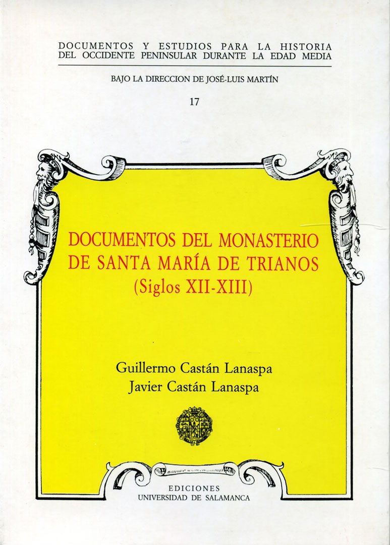 Documentos medievales del Monasterio de Santa María de Trianos (siglos XII-XIII)