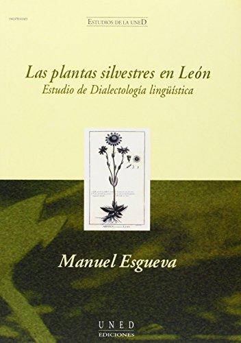 Las plantas silvestres en León. Estudio de dialectología lingüística