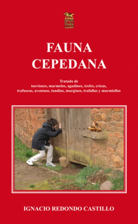 Fauna cepedana: tratado de turriones, marmelos, agudines, trefes, cricas, trafuscas, aventaos, tundios, musguines, trafallas y murmiellos