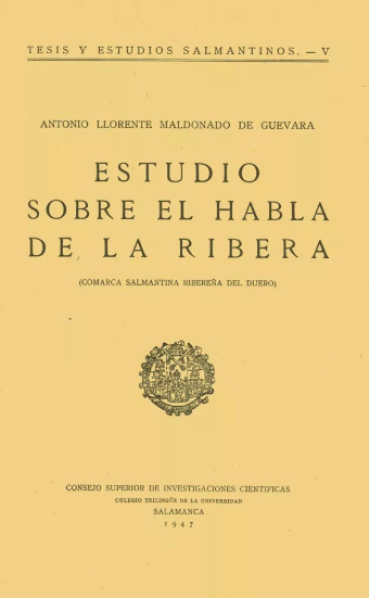 Estudio sobre el habla de la Ribera: Comarca salmantina ribereña del Duero