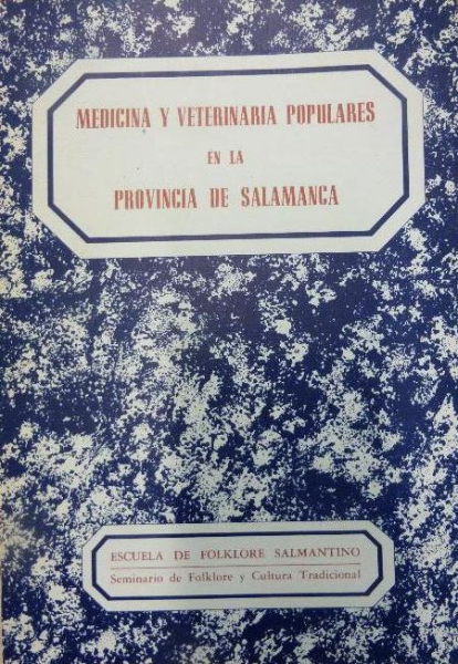 Medicina y veterinaria populares en la provincia de Salamanca