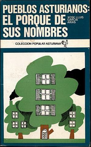 Pueblos asturianos: El porqué de sus nombres