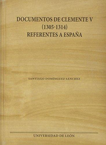 Documentos de Clemente V (1305-1314) referentes a España