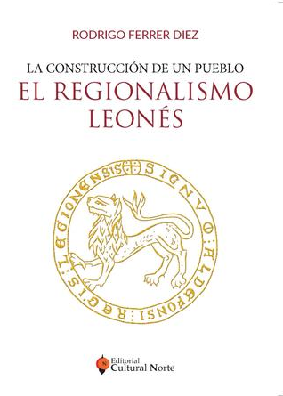 La construcción de un pueblo: el regionalismo leonés