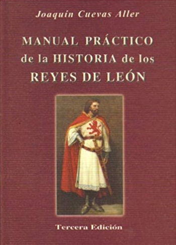 Manual práctico de la historia de los reyes de León