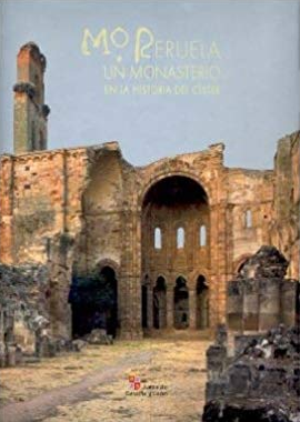 Moreruela: un monasterio en la historia del Císter