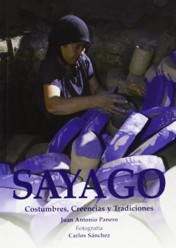 Sayago. Costumbres, creencias y tradiciones