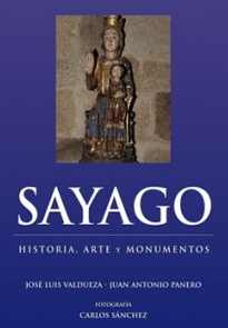 Sayago: historia, arte y monumentos