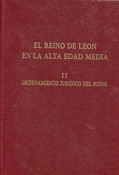 El Reino de León en la Alta Edad Media. II, Ordenamiento jurídico del Reino