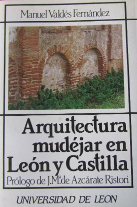 Arquitectura mudéjar en León y Castilla