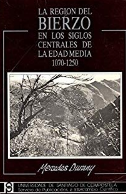 La región del Bierzo en los siglos centrales de la edad media, 1070-1250