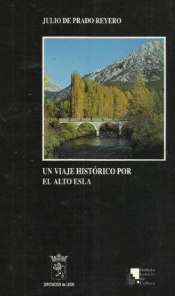 Un viaje histórico por el Alto Esla