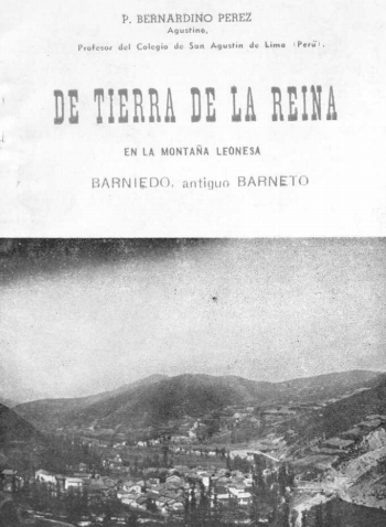 De Tierra de la Reina en la montaña leonesa: Barniedo, antiguo Barneto: miscelánea