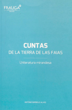 Cuntas de la tierra de las faias. Lhiteratura mirandesa