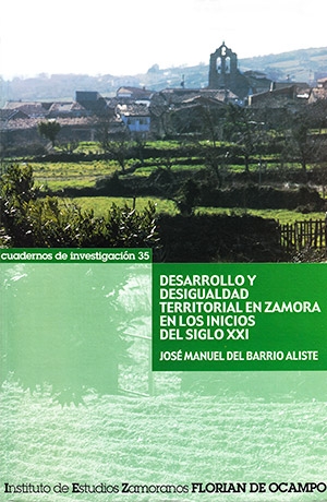 Desarrollo y desigualdad territorial en Zamora en los inicios del siglo XXI