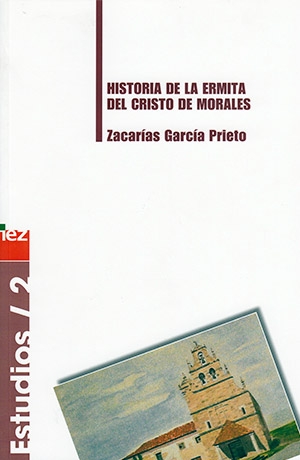 Historia de la ermita del Cristo de Morales