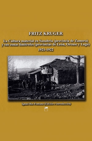 La cultura material en Sanabria (provincia de Zamora) y sus zonas limítrofes (provincias de León, Orense y Lugo) 1921-1922