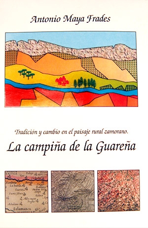 Tradición y cambio en el paisaje rural zamorano: la campiña de la Guareña