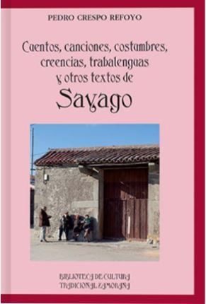 Cuentos, canciones, costumbres, creencias, trabalenguas y otros textos de Sayago