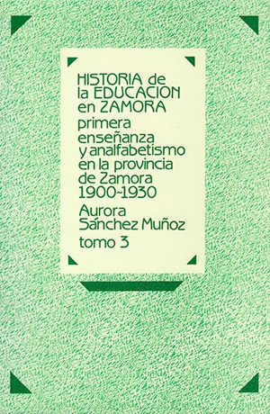 Primera enseñanza y analfabetismo en la provincia de Zamora: 1900-1930