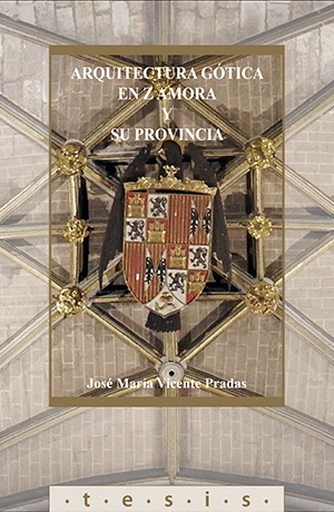 Arquitectura gótica en Zamora y su provincia
