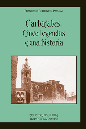 Carbajales. Cinco leyendas y una historia