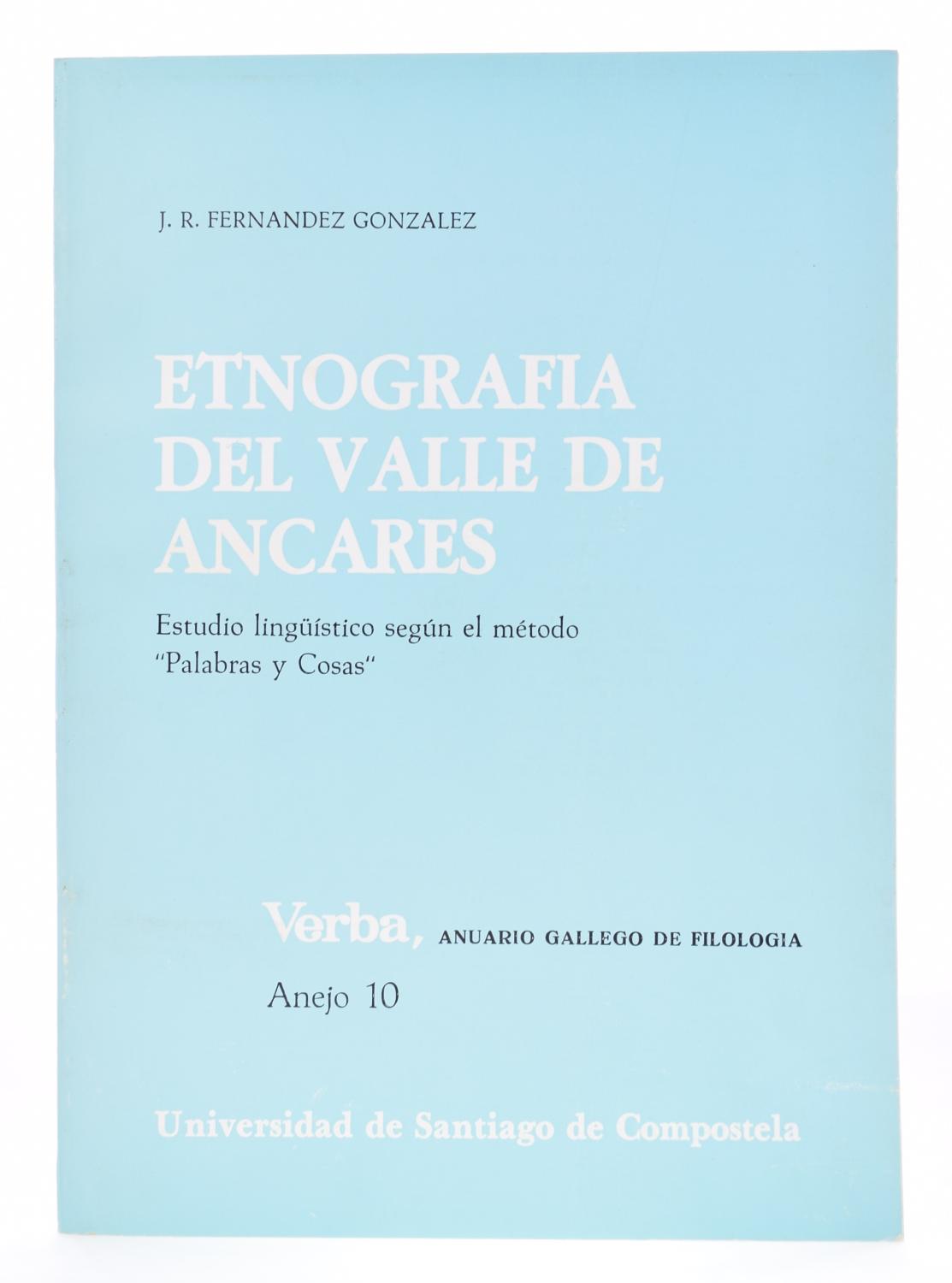 Etnografía del Valle de Ancares. Estudio lingüístico según el método "Palabras y Cosas"