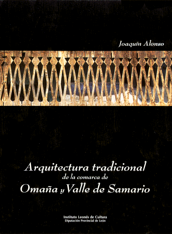 Arquitectura tradicional de la comarca de OmaÃ±a y Valle de Samario