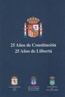 25 Años de Constitución. 25 Años de Llibertá