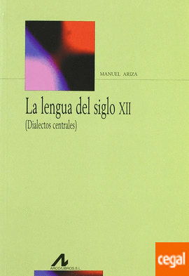 La lengua del siglo XII (dialectos centrales)