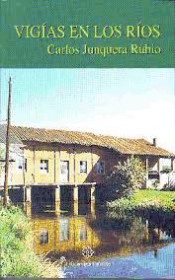 Vigías en los ríos: molinos leoneses del Órbigo, Tuerto, Duerna, Ería y Presa Cerrajera