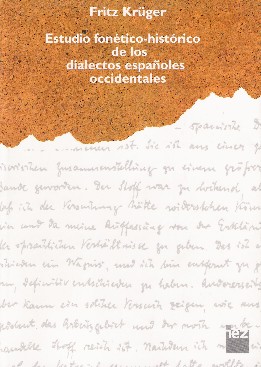 Estudio fonético-histórico de los dialectos españoles occidentales