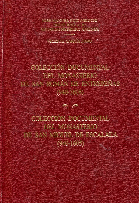 Colección documental del Monasterio de San Román de Entrepeñas (940-1638)