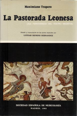 La Pastorada Leonesa. Una pervivencia del teatro medieval