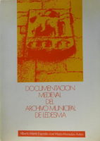 Catálogo de la documentación medieval del Archivo Municipal de Ledesma