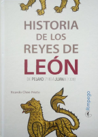 Historia de los reyes de León: de Pelayo (718) a Juan I (1300)