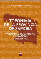 Toponimia de la provincia de Zamora. Panorámica documental, comparativa y descriptiva