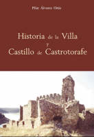 Historia de la Villa y Castillo de Castrotorafe