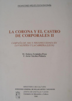 La corona y el castro de Corporales II : campaña de 1983 y prospecciones el La Valdería y La Cabrera (León)
