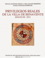 Privilegios Reales de la villa de Benavente : (siglos XII-XIV)