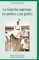 La Guareña zamorana: Los pueblos y sus gentes