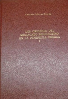 Los orígenes del monacato benedictino en la Península Ibérica. I: El monacato hispano prebenedictino