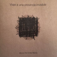 Viaje a una provincia invisible