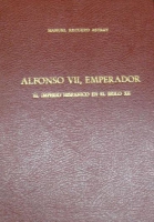 Alfonso VII, emperador: el imperio hispánico en el siglo XII