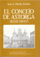 El Concejo de Astorga: (siglos XIII-XVI)