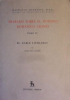 Trabajos sobre el dominio románico leonés. T. IV, El bable literario de los siglos XVII a XIX: (hasta 1839)