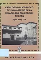 Catálogo bibliográfico del Monasterio de la Inmaculada Concepción de León: siglos XVII y XVIII