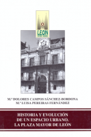 Historia y evolución de un espacio urbano: la Plaza Mayor de León