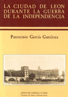 La ciudad de León durante la Guerra de la Independencia