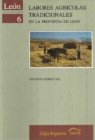 Labores agrícolas tradicionales en la provincia de León